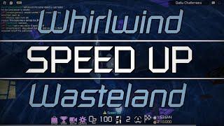 Whirlwind Wasteland SPEED UP // FE2