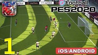 eFootball PES 2020 - Android/iOS Gameplay - Part 1