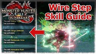 Give This Skill A Chance: Wire Step - Monster Hunter Rise: Sunbreak Switch Axe Skill Guide