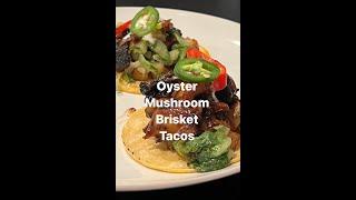 Oyster Mushroom Brisket Taco’s 