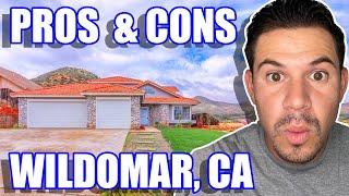 PROS AND CONS of Living in Wildomar California in 2022 | Moving to Wildomar California 2022