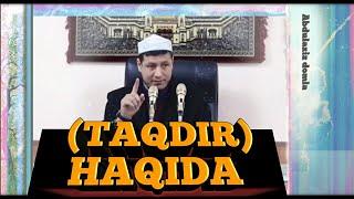 "Abdulaziz domla" ТАКДИР (TAQDIR) HAQIDA