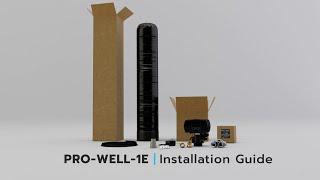 Pro+Aqua - Well Water Filtration System - PRO-WELL-1E - Installing a well water filtration system