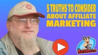 5 Truths To Consider About Affiliate Marketing