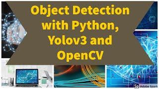 Object Detection using OPENCV, YOLO V3 and PYTHON