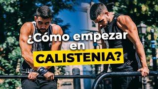 CALISTENIA para PRINCIPIANTES | Guía básica PASO A PASO (tips, rutinas, consejos)