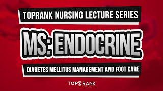 TopRank Nursing Lecture Series: Medical-Surgical Nursing - ENDOCRINE