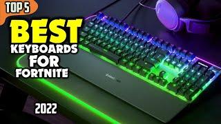 Best Keyboards for Fortnite 2022  Top 5 Picks for Epic Wins!