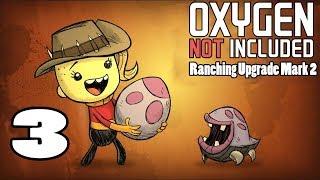 Прохождение Oxygen Not Included: Ranching Upgrade Mark 2 - 3 - Не те кто нужен !