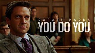 (Law & Order: SVU) Rafael Barba || You Do You