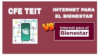 CFE Internet  Internet para el el Bienestar (NO SON LO MISMO)