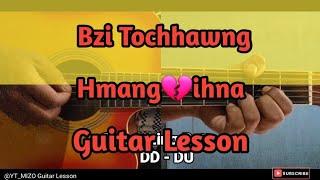 Bzi Tochhawng - Hmangihna (Guitar Lesson/Perhdan)