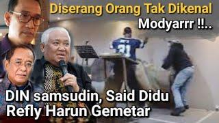 MODYARRRR.... FORUM DISKUSINYA "DISERANG OTK", REFLY HARUN, DIN SAMSUDIN, SAID DIDU DKK GEMETERAN