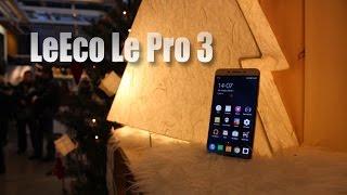 Обзор на  LeEco Le Pro 3 - Лучший из Leeco