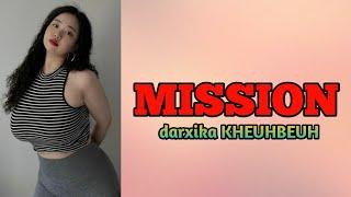 Mission 3 & 4 | darxika KHEUHBEUH