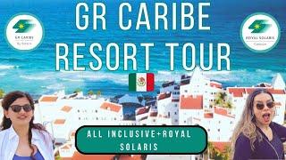 GR Caribe + Royal Solaris ALL-INCLUSIVE Resort Cancun Mexico| Full Tour & Honest Review | Hotel Zone