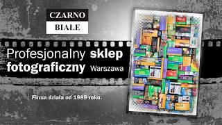 Sklep fotograficzny papier fotograficzny aparaty fotograficzne Warszawa Czarno-Białe