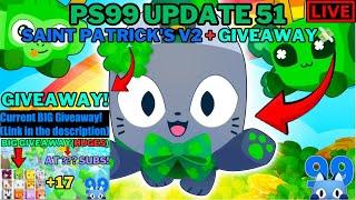 LIVE: Pet Simulator 99 | Update 51 - Saint Patrick's Day event V2 + GIVEAWAY!