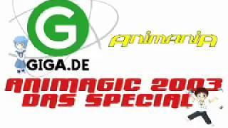 GIGA - AnimagiC 2003 Das Special 2/2