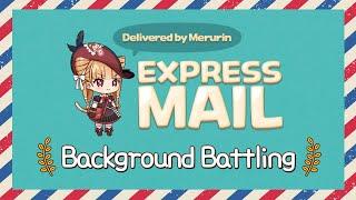 [Epic Seven] Merurin's Express Mail - Episode 3, Background Battling