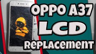 Oppo A37 & A37F LCD Display Replacement | Disassembly &  Assembly.