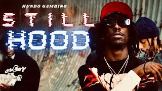 Hundo - Still Hood (Official Video)