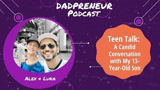 Teen Talk: A Candid Conversation with My 13-Year-Old Son