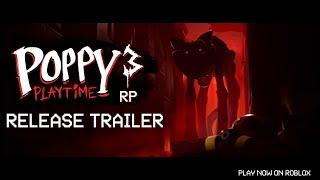 Roblox : Poppy Playtime Chapter 3 RP Release Trailer