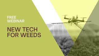New tech for weeds