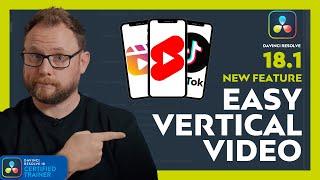 Easily Edit VERTICAL VIDEO in DaVinci Resolve 18.1 | NEW FEATURE