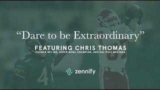 Zennify's "Dare to be Extraordinary" Session with Chris Thomas