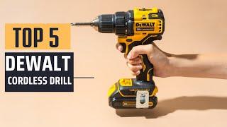 Best Dewalt Cordless Drill [2024] - Top 5 Picks