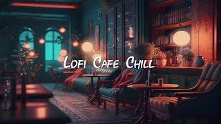 Cozy Cafe Shop  Chill Lofi Hip Hop Mix - Beats to Work / Study / Focus  Lofi Café