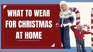 Comfortable, Cozy and Stylish Outfit Ideas for Christmas at Home