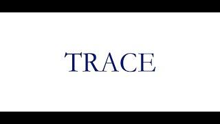 TRACE