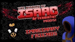 IMAGINARY FRIENDS! BETTER FLIES! :: Binding of Isaac: Afterbirth+ Mods