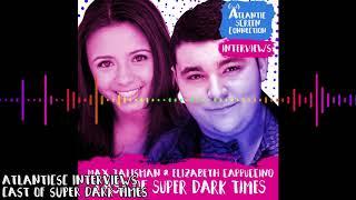 AtlanticSC Interview - Max Talisman & Elizabeth Cappuccino - Cast of Super Dark Times