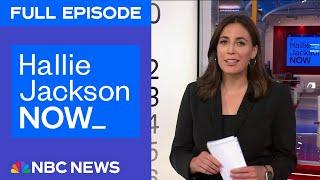 Hallie Jackson NOW - June 4 | NBC News NOW