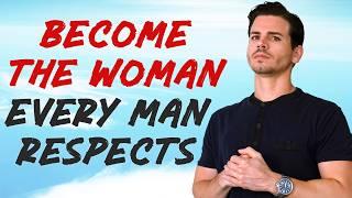 Men Deeply Respect Women Who Follow These 5 Principles