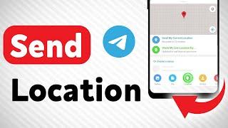How To Send Location On Telegram (Updated)