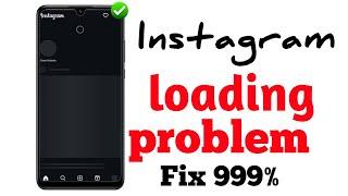 Instagram app not working || Instagram App loading problem || problem solved server down Instagram