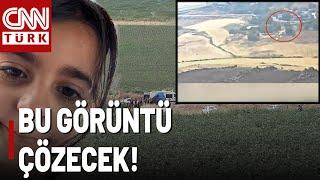 Narin Cinayetini Bu Görüntü Çözecek! Güran Ailesi Panikte...