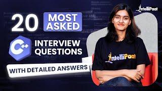 Top 20 Most Asked C++ Interview Questions | C++ Interview Questions And Answers | Intellipaat