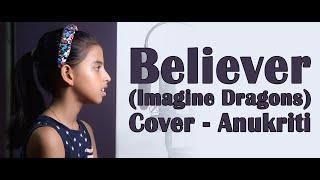 Believer | Cover by - Anukriti #anukriti #cover #believer @ImagineDragons