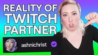WHAT I'VE LEARNED SINCE BECOMING A TWITCH PARTNER ▹ It's Not As Great As You Think