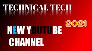 Technical Tech | New YouTube Channel | YouTube Tech Related Video | Tips Trick Technology Video