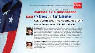 Ken Burns with Patt Morrison | America at a Crossroads