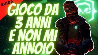 COME NON SMETTERE DI GIOCARE A SEA OF THIEVES - GUIDA ITA