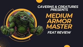 Medium Armor Master 5e: Master of Mediocrity