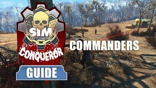 Sim Settlements Conqueror Guides: Commanders